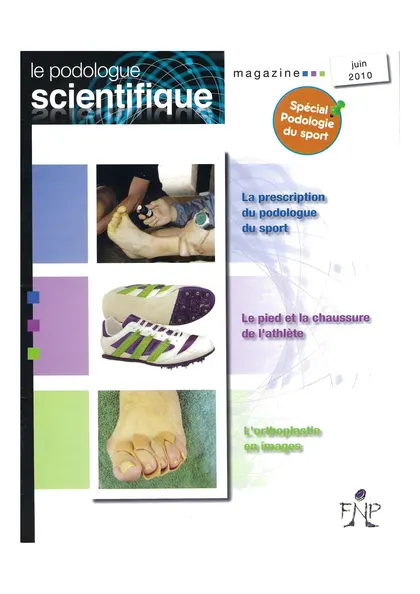 Couverture du Podologue scientifique, juin 2010, numéro spécial Podologie du sport